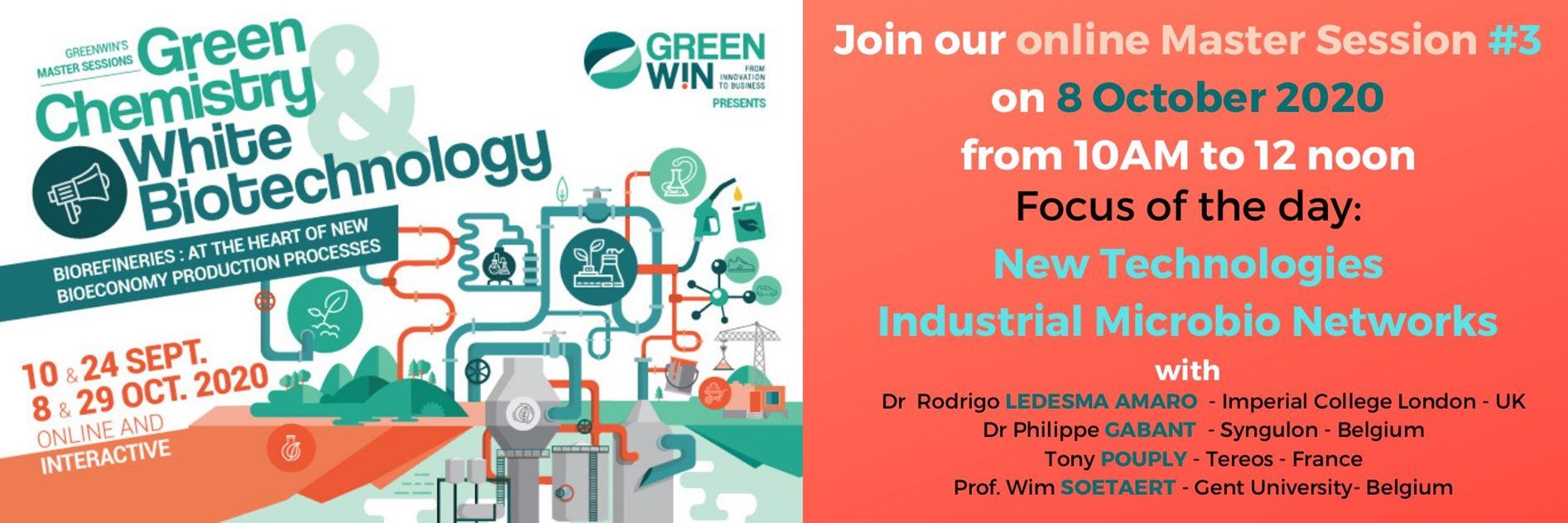 Join us on the 3rd of our 4 Master Sessions, on  New Technologies and how industrial micro bio networks interact within biorefineries