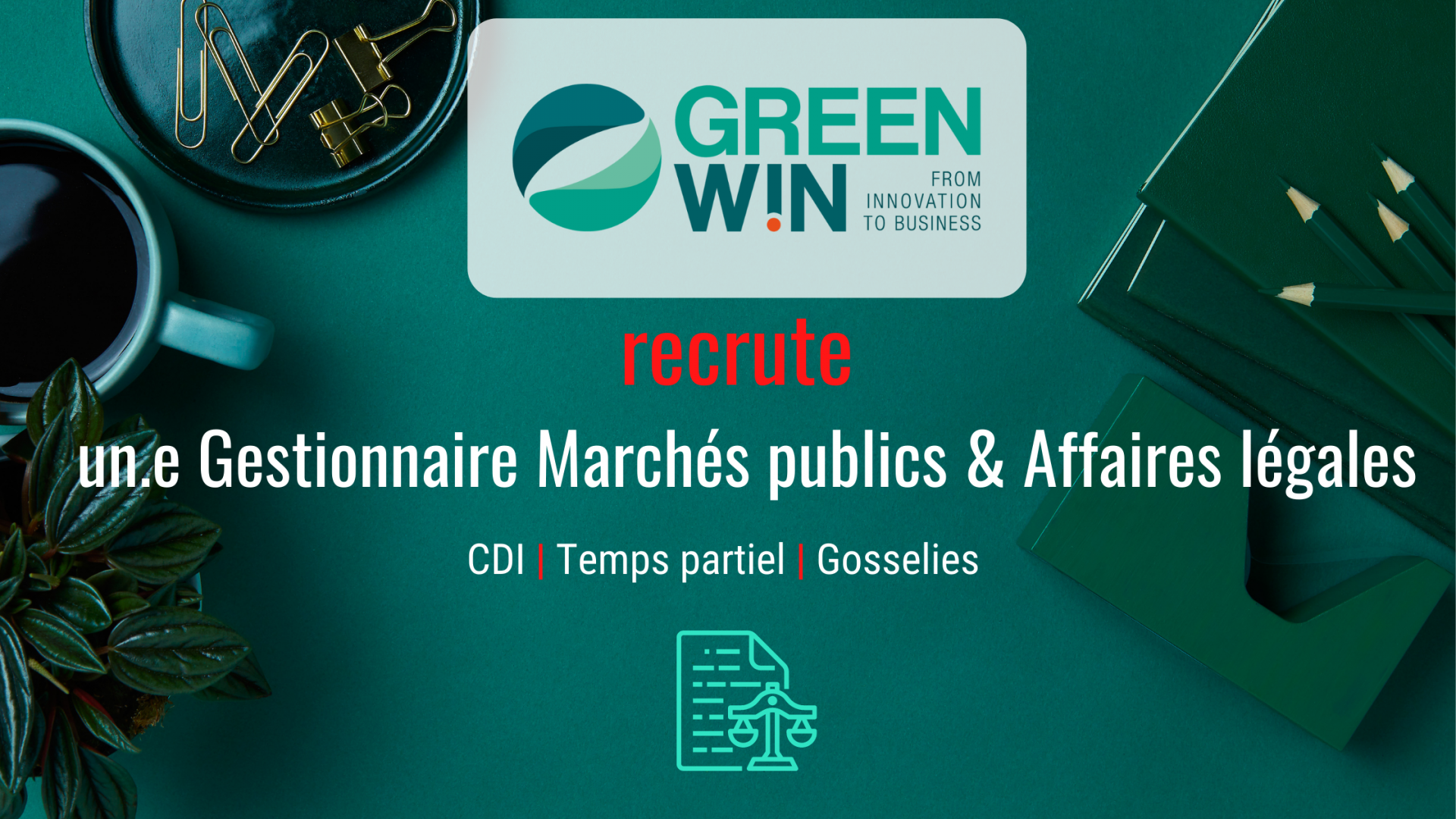 GreenWin recrute un.e Gestionnaire Marchés publics & Affaires légales