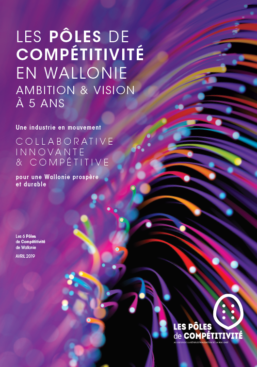 Les 6 pôles de compétitivité wallons présentent leur vision et ambition communes pour une Wallonie prospère et durable !