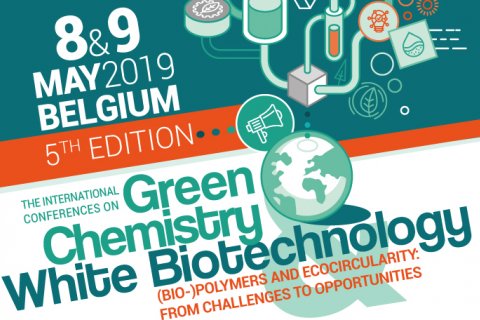 Looking back at the 5th edition of the International Conferences Green Chemistry - White Biotechnology on (BIO-)Polymers and Ecocicularity: From Challenges to Opportunities